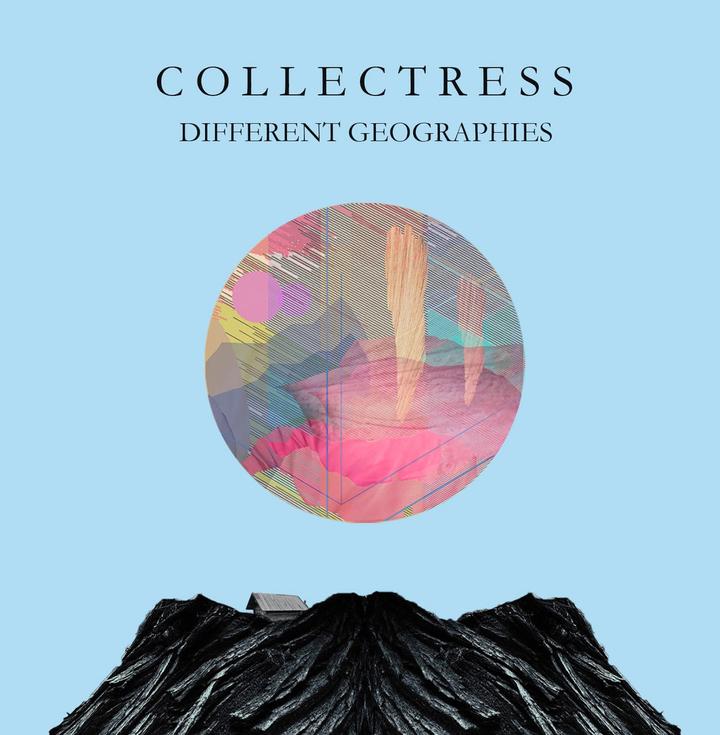Collectress Different Geographies