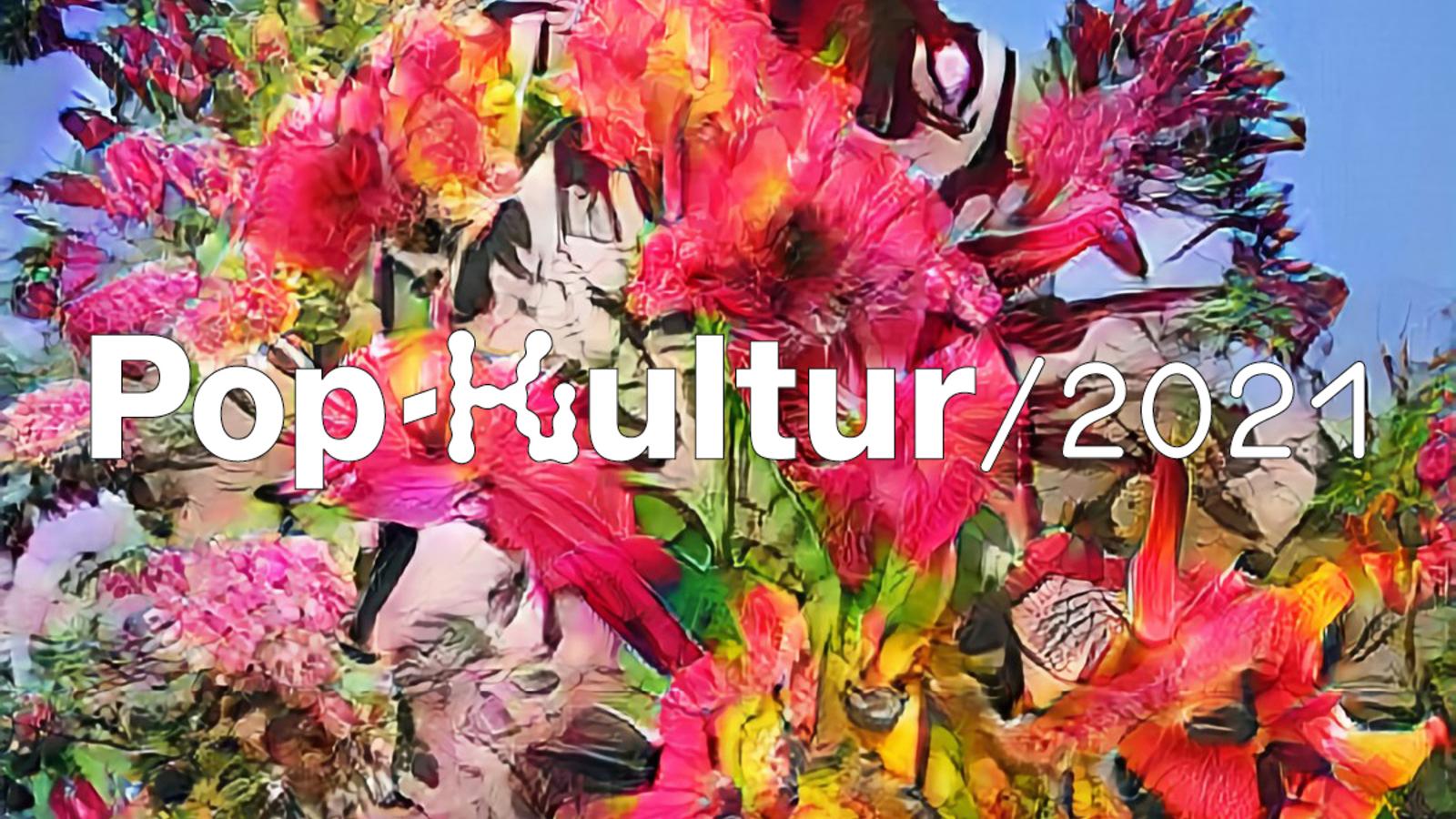 Pop-Kultur 2021 start