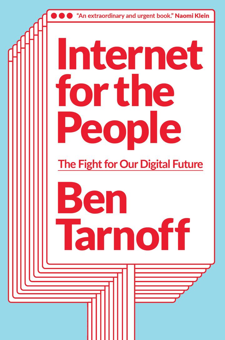 Pageturner August 2022 Ben Tarnoff – Internet For The People