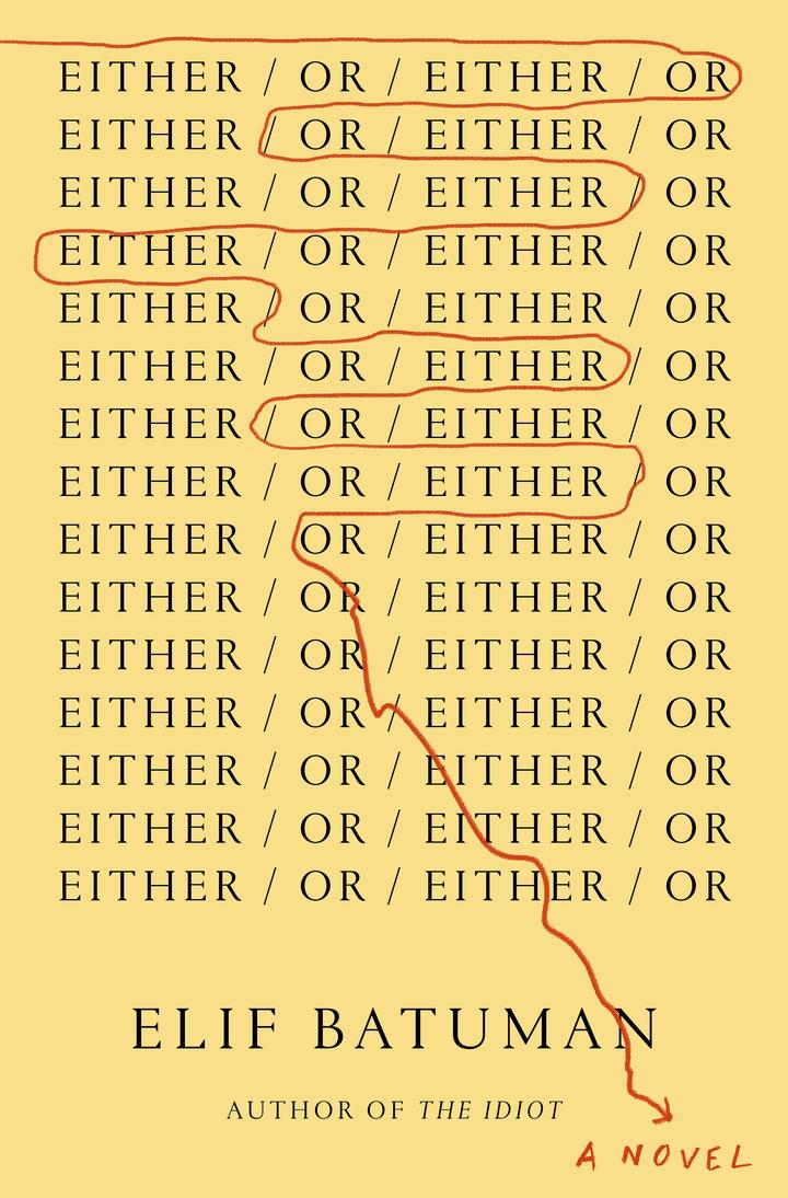 Elif Batuman – Either/Or