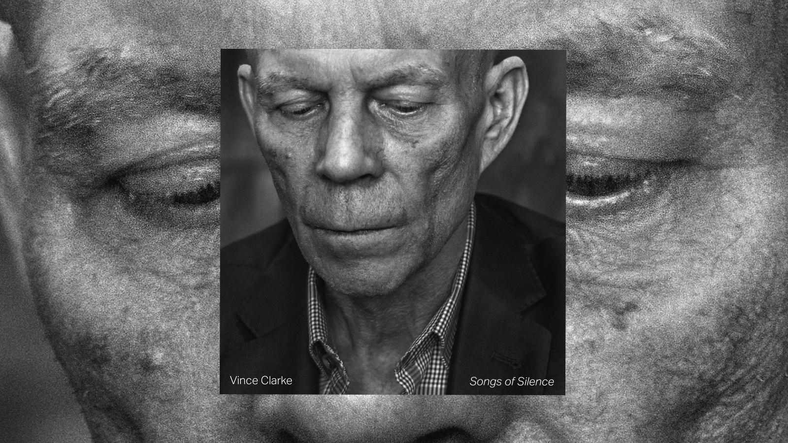 Plattenkritik Vince Clarke Songs Of Silence Banner