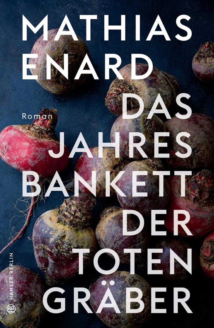 Pageturner März 2024 Mathias Enard Das Jahresbankett der Totengräber Cover