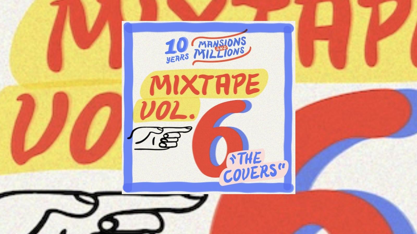 Mansions and Millions Mixtape Vol. 6