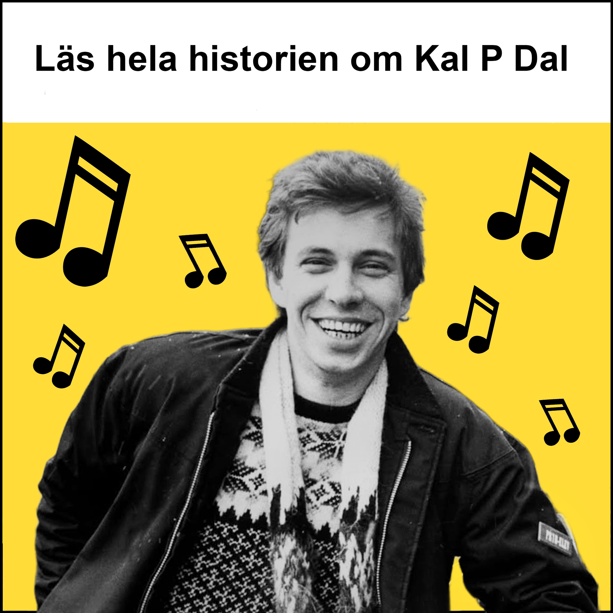 Läs allt om Kal P Dal