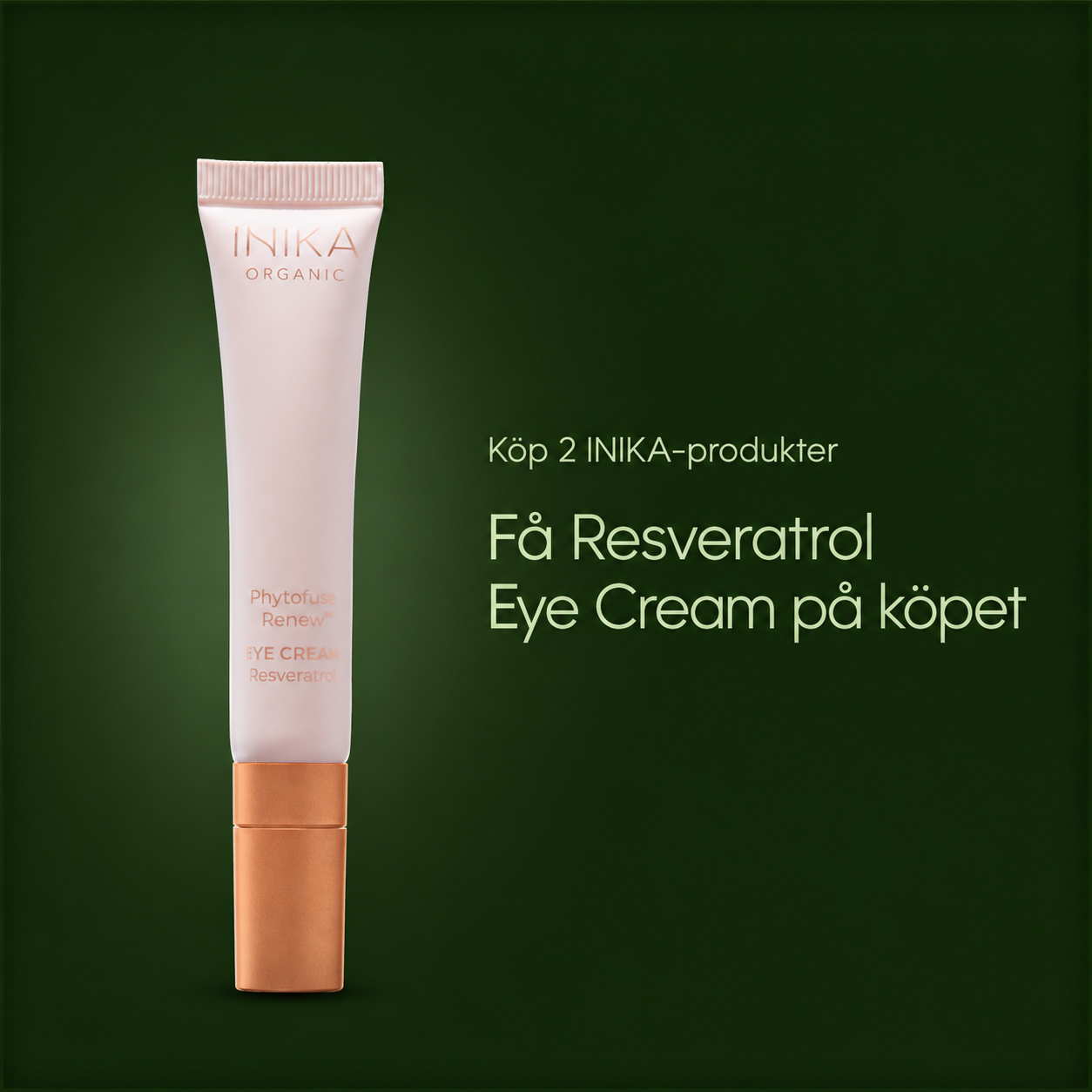 Köp två produkter från INIKA Organic och få Resveratrol Eye Cream utan extra kostnad