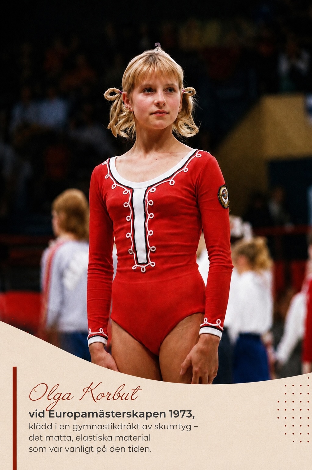 Olga Korbut vid Europam&auml;sterskapen 1973 i gymnastikdr&auml;kt av skumtyg