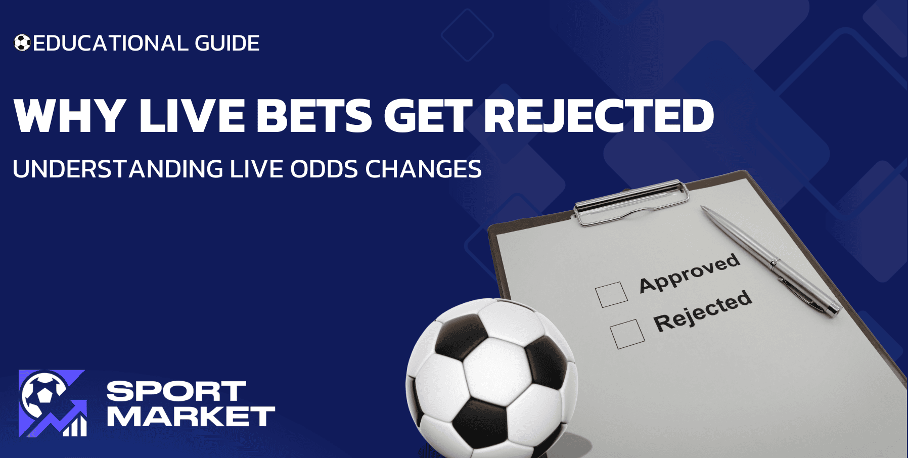 Why Live Football Bets Get Repriced or Rejected