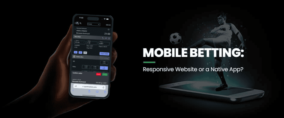 Mobile Betting: Responsive Website or a Native App?