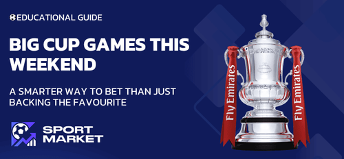 FA Cup This Weekend: Stop Betting the Same Way Every Time