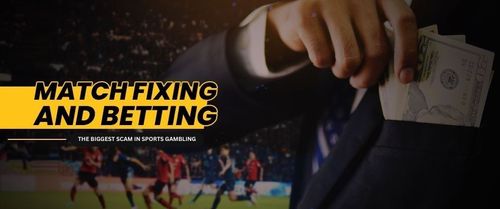 Fixed Match Betting - The Biggest Scam In Sports Gambling