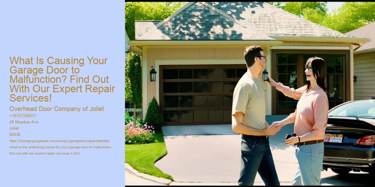 What is the underlying cause for your garage door to malfunction? Find Out With Our Expert Repair Services!