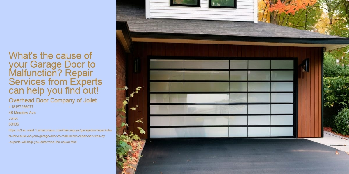 What's the cause of your Garage Door to Malfunction? Repair services by experts will help you determine the cause!