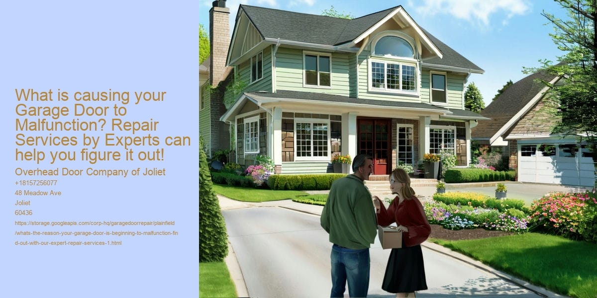 What's the reason your garage door is beginning to malfunction? Find out with our Expert Repair Services!