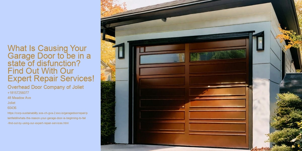 What's the reason your garage door is beginning to fail? Find out by using our Expert Repair Services!