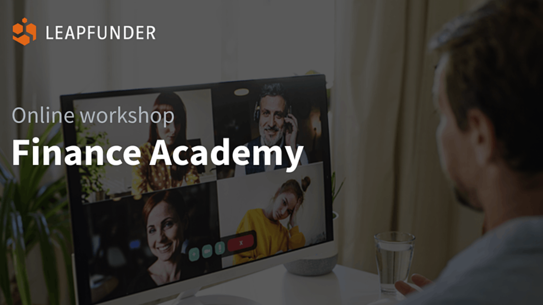 Online workshop: Finance Academy with Leapfunder