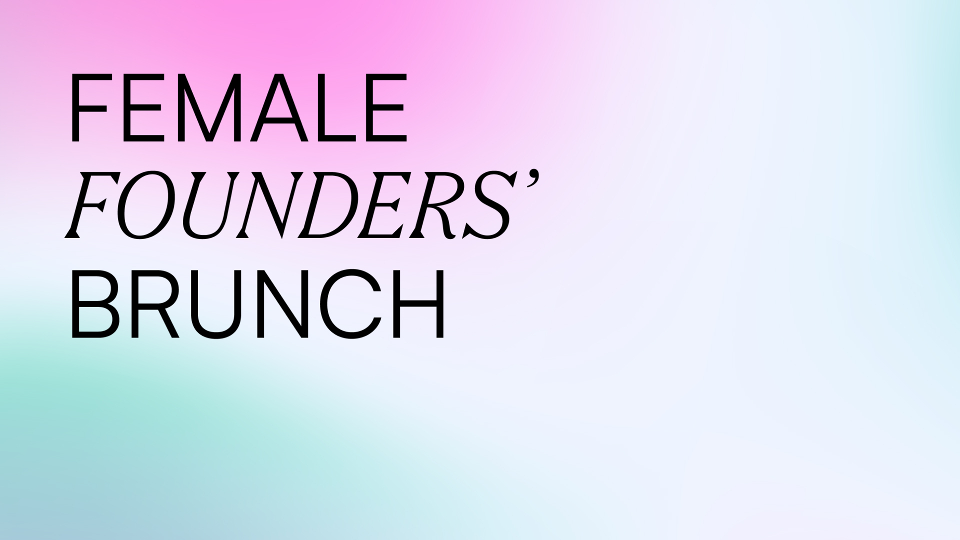 Female Founders' Brunch