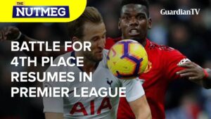 Battle-for-4th-place-resumes-in-Premier-League-Thumbnail
