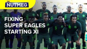 Fixing-Super-Eagles-starting-XI-Thumbnail