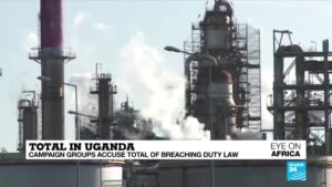 NGOs-say-French-group-Total-failed-to-address-impact-of-Uganda-oil-project