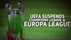 UEFA-suspends-Champions-League-and-Europa-League