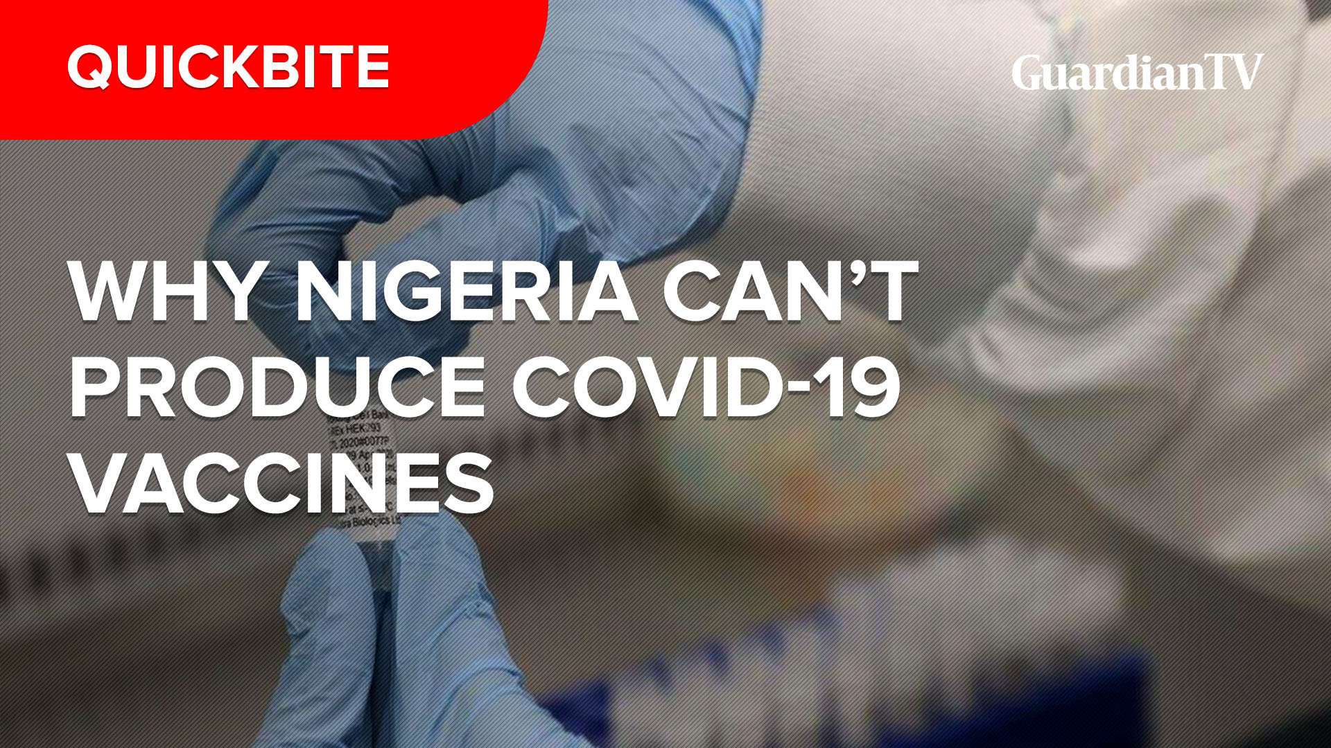 Why-Nigeria-cant-produce-COVID-19-vaccines