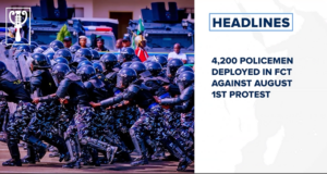 4200 policemen deployed in FCT against August 1st protest