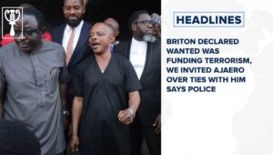 Briton declared wanted was funding terrorism, we invited Ajaero over ties with him says police