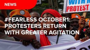 #FearlessOctober1: Protesters return with greater agitation