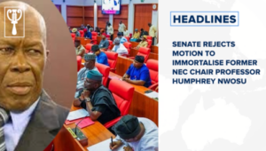Senate rejects motion to immortalise former NEC chair Professor Humphrey Nwosu