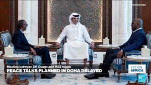 Peace talks planned between DR Congo and M23 rebels in Doha delayed