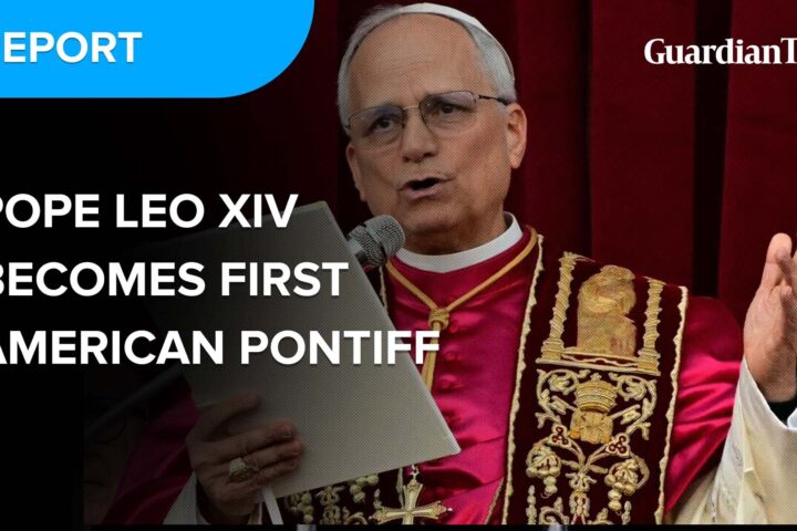 Pope Leo XIV becomes First American Pontiff