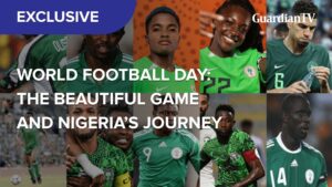 World Football Day: The beautiful game and Nigeria’s journey