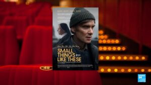 Film show: Cillian Murphy’s passion project ‘Small Things Like These’