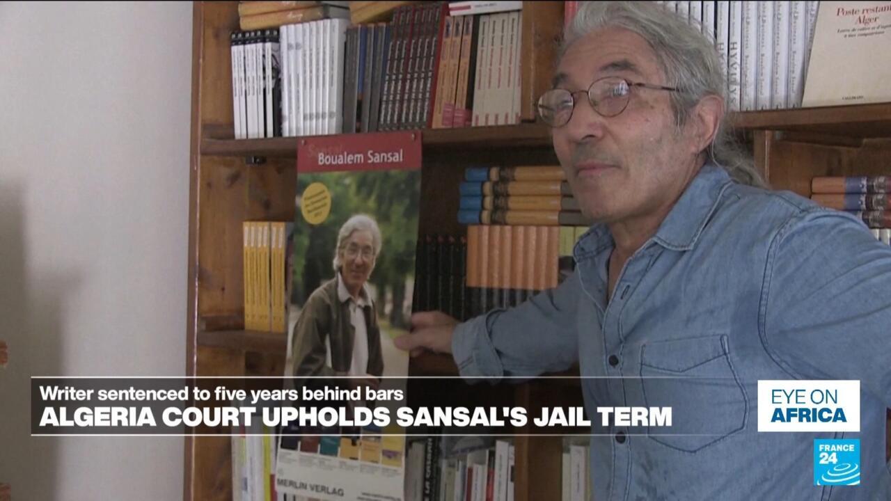 Algeria court upholds writer Sansal’s five-year jail term