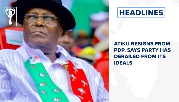 Atiku resigns from PDP, says party has derailed from its ideals and more stories