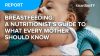 Breastfeeding: A nutritionist’s guide to what every mother should know