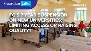 FG’s 7-year suspension on new universities: limiting access or raising quality?
