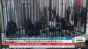 Riek Machar’s defense challenges legality of special court in treason trial