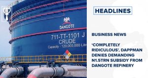 ‘Completely ridiculous’, DAPPMAN denies demanding N1.5trn subsidy from Dangote refinery