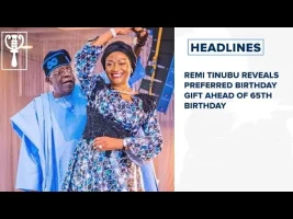 Remi Tinubu reveals preferred birthday gift ahead of 65th birthday and more stories