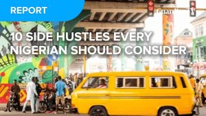 10 side hustles every Nigerian should consider