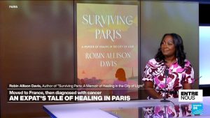 An expat’s tale of healing in Paris: Author Robin Allison Davis on surviving cancer france24