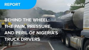 Behind the wheel: The pain, pressure, and peril of Nigeria’s truck drivers
