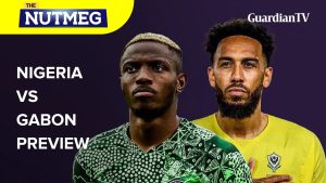 Nigeria vs Gabon match preview  | The Nutmeg