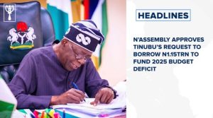 N’assembly approves Tinubu’s request to borrow N1.15trn to fund 2025 budget deficit