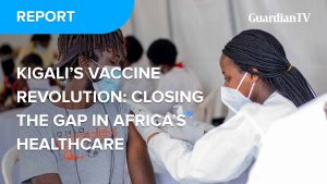 Kigali’s vaccine revolution: Closing the gap in Africa’s healthcare
