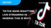 Why TikTok temporarily restricted late-night live streaming in Nigeria