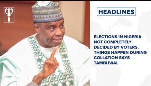 Elections in Nigeria not completely decided by voters, things happen during collation says Tambuwal