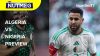 AFCON 2025: Algeria vs Nigeria match preview