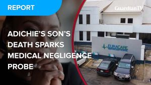 Adichie’s son’s death sparks medical negligence probe